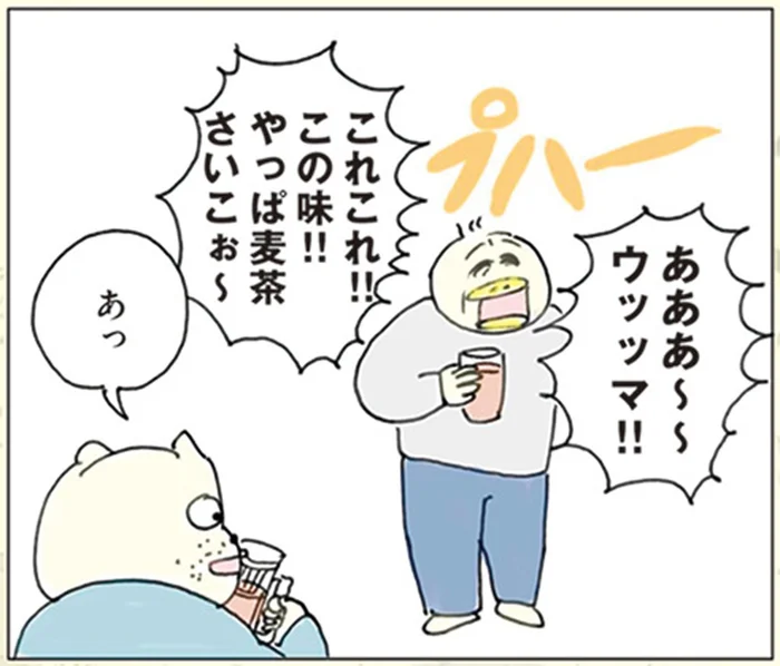 「やっぱり麦茶って最高～！」夫が麦茶だと信じて飲んでいたものは？／ポンコツ3人家族 こんな日常でもええやん！（5）