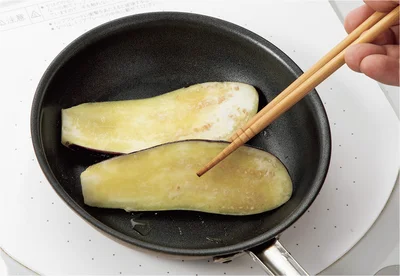  コワいほど油を吸ってしまうナス
