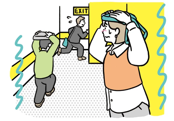 落下物から身を守り揺れが収まるのを待つ