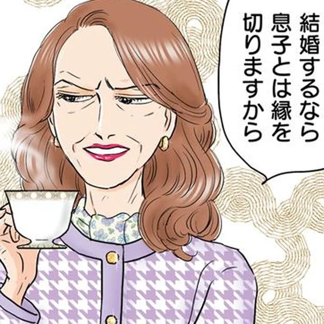 「結婚するなら息子とは縁を切る」彼の母が断固反対。その言葉に娘の父が逆上！／義母クエスト（3）