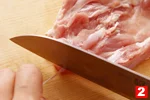 とり肉のもも肉の特徴と基本の扱い方(もも肉の下ごしらえ（２）の画像