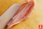 とり肉のささ身の特徴と基本の扱い方(ささ身の下ごしらえ(2)の画像
